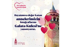 Anneler Günü'nde annelerin fotoğrafları Galata Kulesi’nde