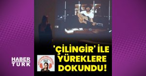 'Çilingir' ile yüreklere dokundu!