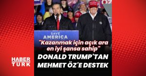 Donald Trump'tan Mehmet Öz'e destek