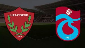 Hatayspor - Trabzonspor maçı (CANLI YAYIN)