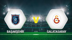 İstanbul Başakşehir Galatasaray maçı saat kaçta, hangi kanalda? İşte muhtemel maç kadrosu