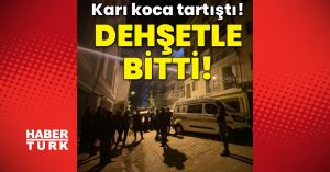 Karı koca tartıştı! Dehşetle bitti!