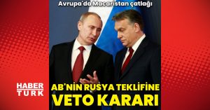 Macaristan AB'nin 'Rusya'ya petrol yaptırımı' teklifini veto edecek