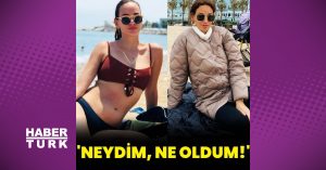 "Neydim, ne oldum!"