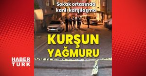 Sokak ortasında kurşun yağmuru!